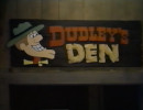 Dudley's Den