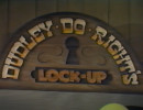 Dudley Do-Right's Lock Up