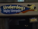 Underdog's Metropolis